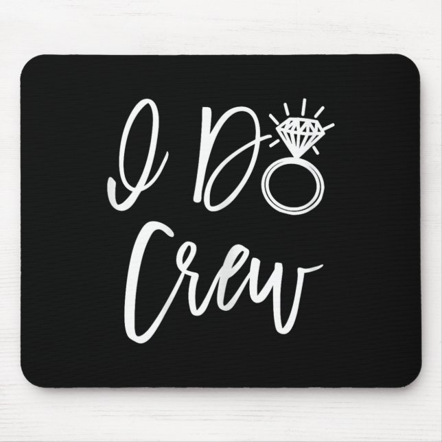Jag gör crew brud vänner grupp möhippa bröllop  musmatta (Framsidan)