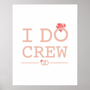 Jag gör Crew Diamond Ring Bridesmaid roligt Poster