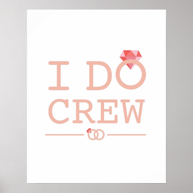 Jag gör Crew Diamond Ring Bridesmaid roligt Poster (Framsidan)