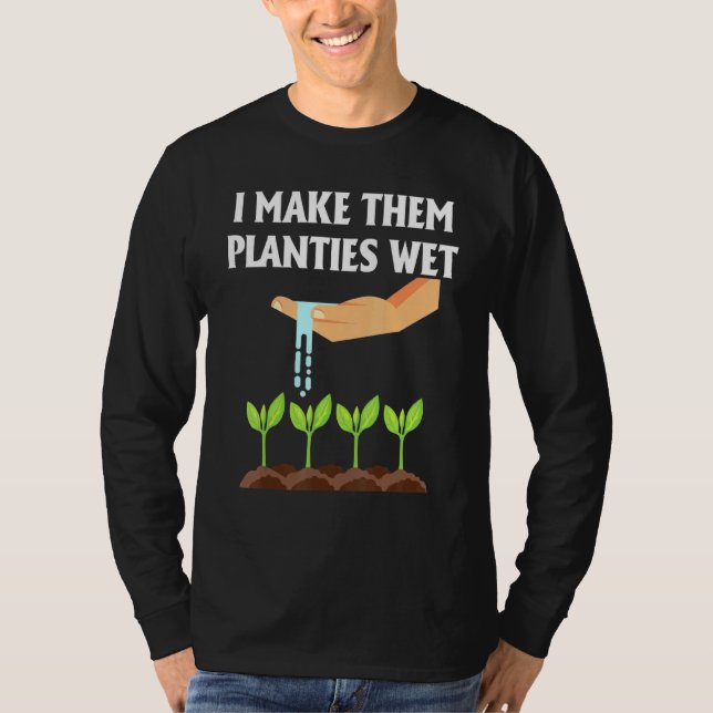 Jag gör dem till Blöt 1 T Shirt (Framsida)