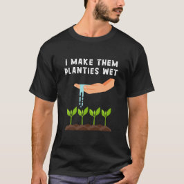 Jag gör dem till Planties Blöt T Shirt