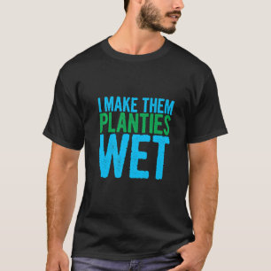 Jag gör dem till Planties Blöt T Shirt