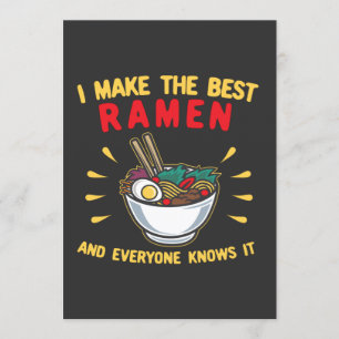 Jag gör den bästa Ramen och alla vet det Inbjudningar