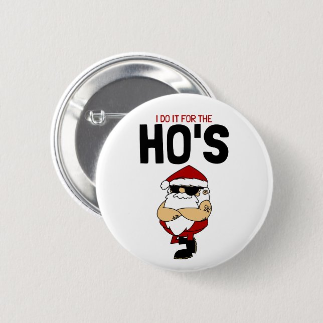 "Jag Gör Det För Brudarna – Ho Ho Ho Tomteknappen" Knapp (Framsida & baksida)