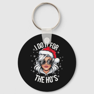 Jag Gör Det För Brudarna Roligt Styggt Jul Kvinnor Nyckelring