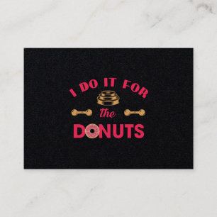 Jag gör det för donutsna visitkort