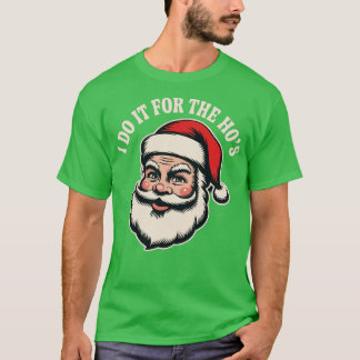 Jag gör det för HO:s (2) T Shirt
