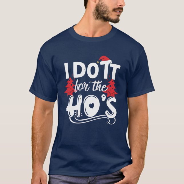 Jag gör det för HO:s T Shirt (Framsida)