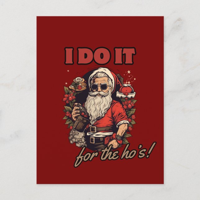 jag gör det för hororna! rolig julhumor, tomte inbjudan vykort (Framsida)