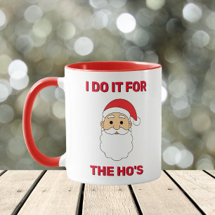 Jag gör det för horornas skull Tomte Claus Stygga Mugg