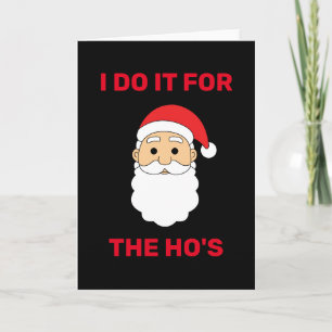 Jag gör det för Hos Jultomten Naughty Black Helgkort
