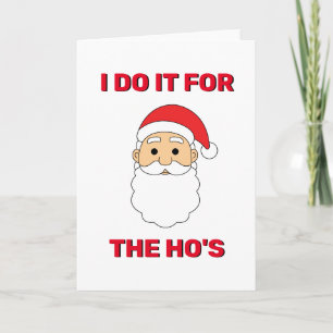 Jag gör det för Hos Jultomten Naughty White Helgkort
