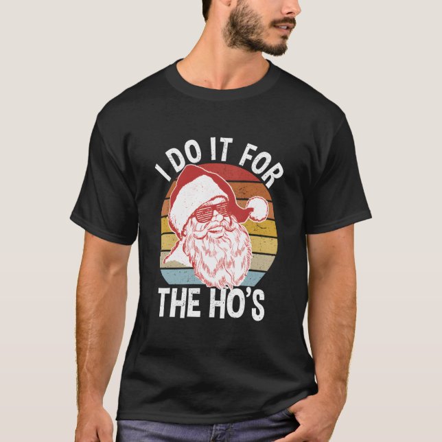Jag gör det för Ho's. T Shirt (Framsida)