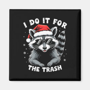 Jag gör det för julgranen i Sopor, rashcoon Magnet