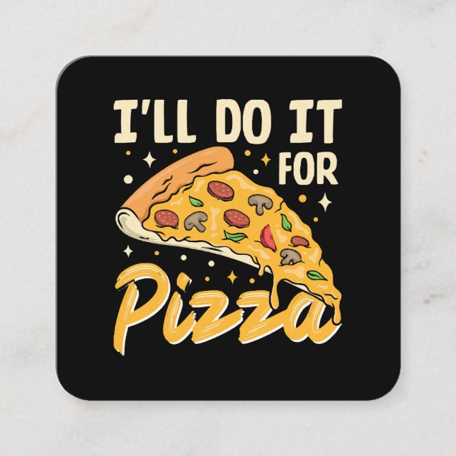 Jag Gör Det För Pizzans Skull Fyrkantigt Visitkort (Framsida)