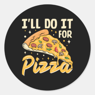 Jag Gör Det För Pizzans Skull Runt Klistermärke
