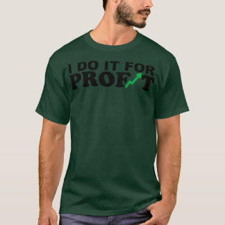 JAG GÖR DET FÖR VINST T SHIRT