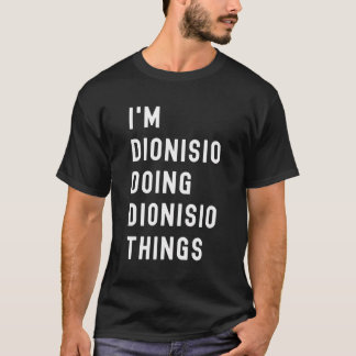 Jag gör Dionisio Sak T Shirt