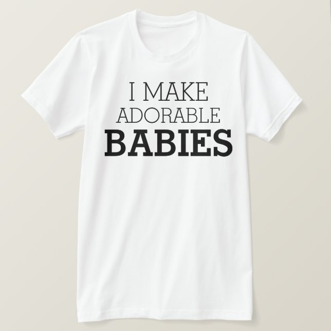 Jag gör en trevlig spädbarn. t shirt (Design framsida)