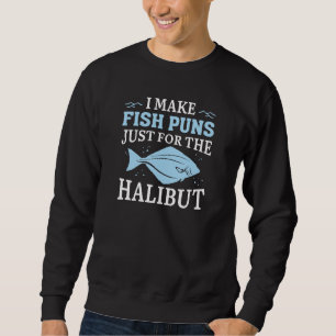 Jag gör fiskpungar bara för hälleflundra lång ärmad tröja