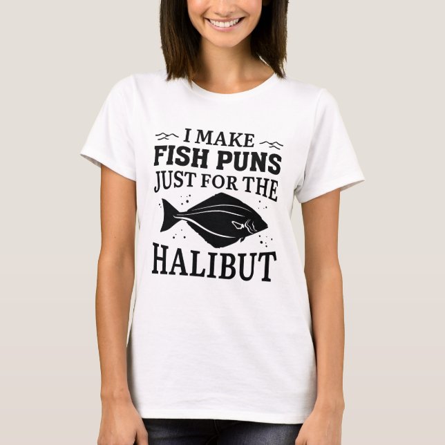 Jag gör fiskpungar bara för hälleflundra t shirt (Framsida)