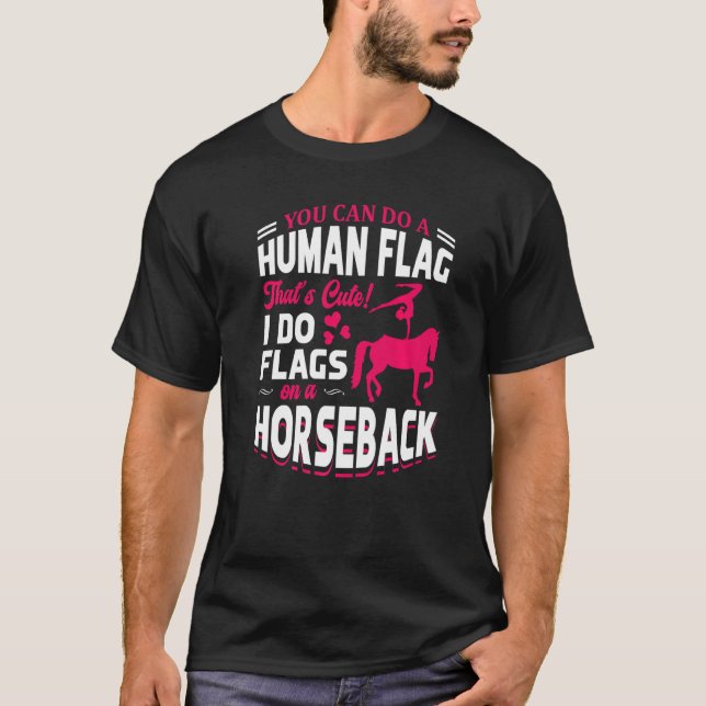 Jag Gör Flaggor På En Häst Ridning Häst Ridning T Shirt (Framsida)