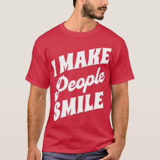 Jag gör folk till Smile-leende-dentist 4 T Shirt