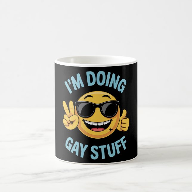 Jag gör gaygrejer Meme rolig LGBTQ Pride Kaffemugg (Center)