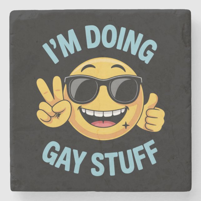 Jag gör gaygrejer Meme rolig LGBTQ Pride Stenunderlägg (Framsidan)