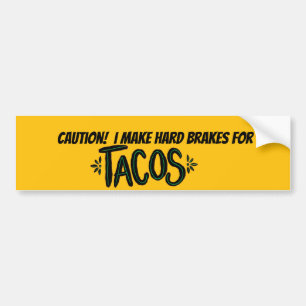 Jag gör hårda bromsar för "Tacos" på stötdekal Bildekal