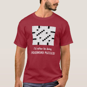 Jag gör hellre CROSSWORD PUZZLES! T-Shirt