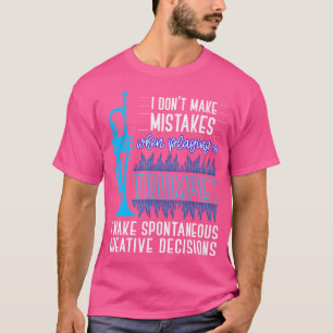 Jag gör inga misstag när jag spelar Trumpet Shirt T