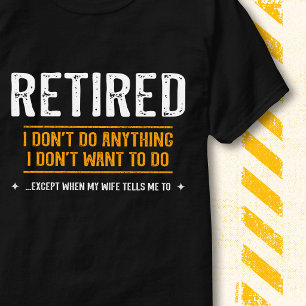 Jag gör ingenting humor rolig Citat Pensionerad T Shirt