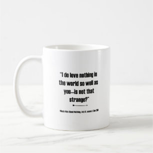 Jag gör ingenting i kärlek i världen - Shakespe Kaffemugg