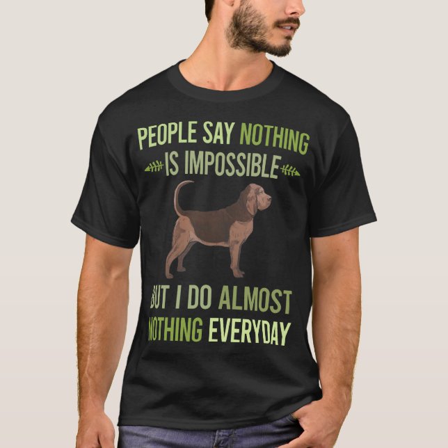 Jag gör inget Bloodhound 01 T Shirt (Framsida)