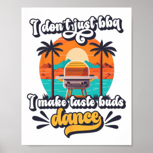 Jag gör inte bara "Taste Buds Dance Gri" Poster
