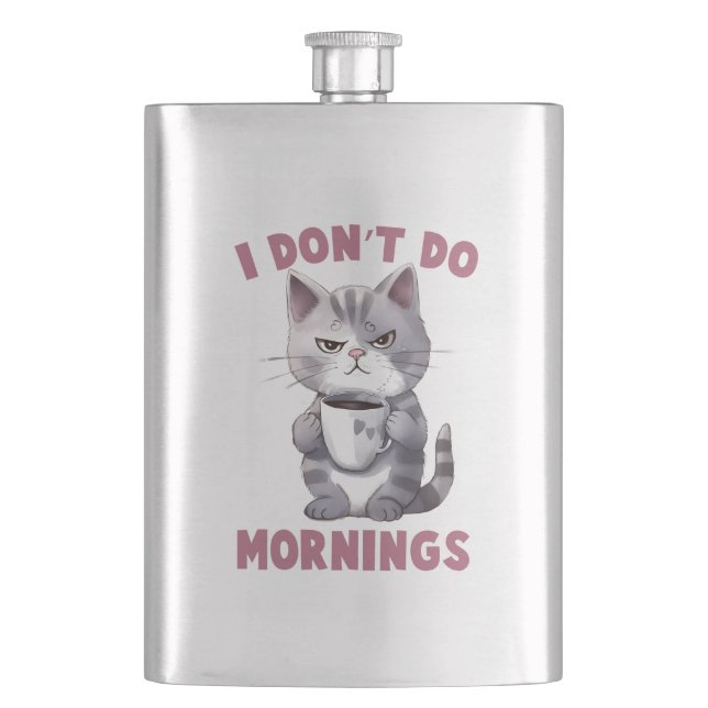Jag gör inte förmidningar - Grått Cat med kaffe Fickplunta (Framsidan)