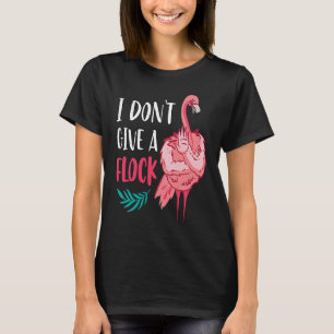 Jag gör inte Ge ett lockfågel Dam Girls Ignorant P T Shirt