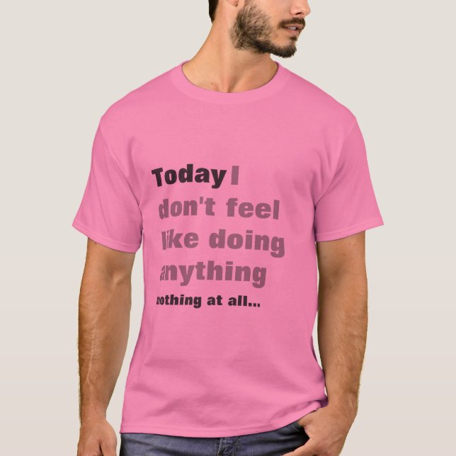 Jag gör inte känselförnimmelsenågot liknande som tee shirt (Framsida)