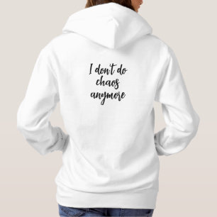 Jag gör inte kaos längre inspirationcitat t shirt