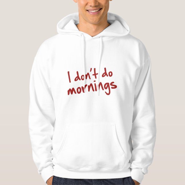 Jag gör inte marnings hoodie (Framsida)