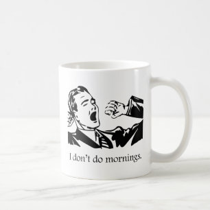 Jag gör inte marnings kaffemugg