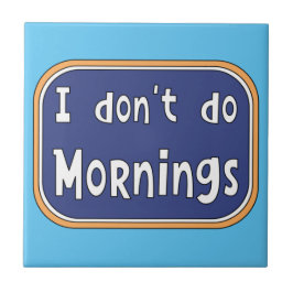 Jag gör inte marnings kakelplatta