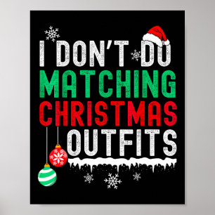 Jag gör inte matchande julkläder familj par poster