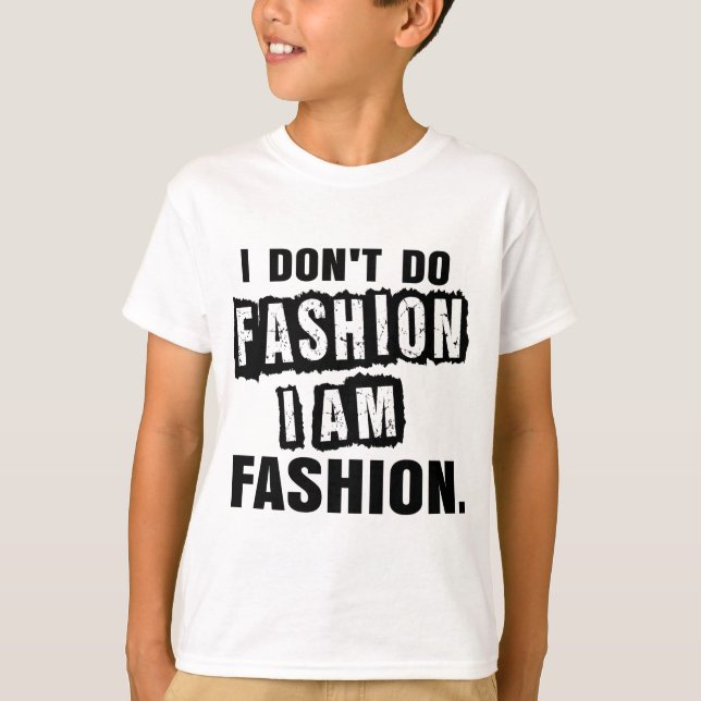 Jag gör inte Mode Tröja (Framsida)