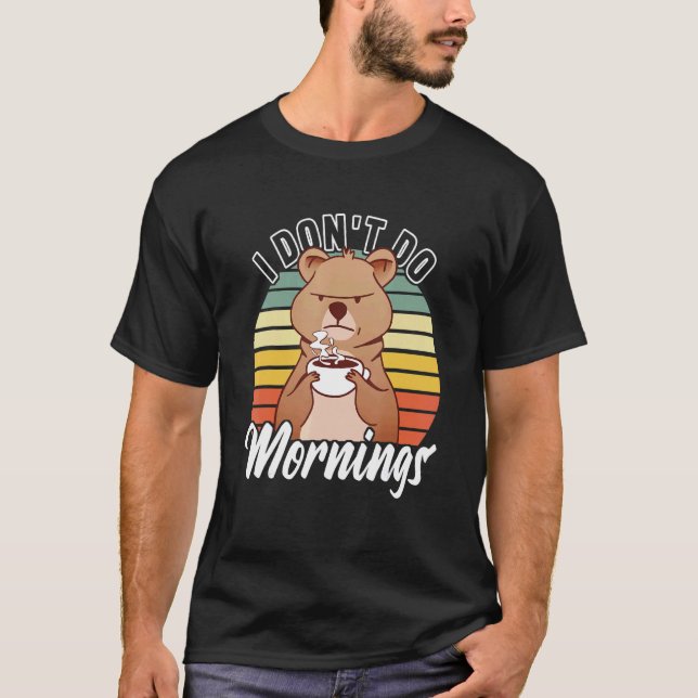Jag gör inte mornings Pajamas Grumpy MorgIntrove T Shirt (Framsida)