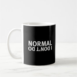 JAG GÖR INTE NORMALT - 2 sidig mugg