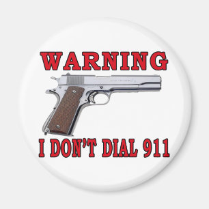 Jag gör inte ringer 911 magnet