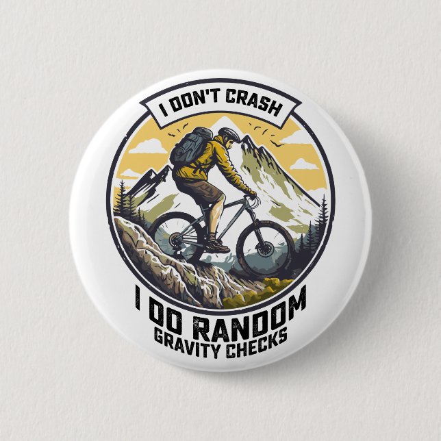 Jag gör inte slumpmässiga Gravity Checks Bike Knapp (Framsida)