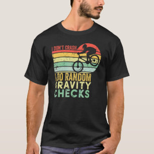 Jag gör inte slumpmässiga Gravity-kontroller i ber T Shirt